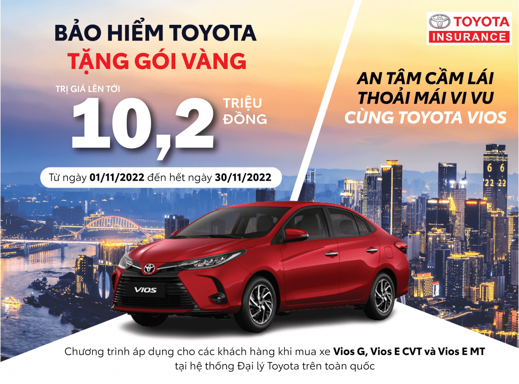 AN TÂM CẦM LÁI THOẢI MÁI VI VU CÙNG ƯU ĐÃI TỪ BẢO HIỂM TOYOTA KHI MUA XE VIOS THÁNG 11/2022 img1 1
